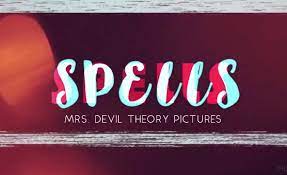 Miss Devil Theory’s Spells